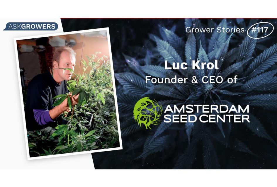 AskGrower Stories #117: Luc Krol Interview