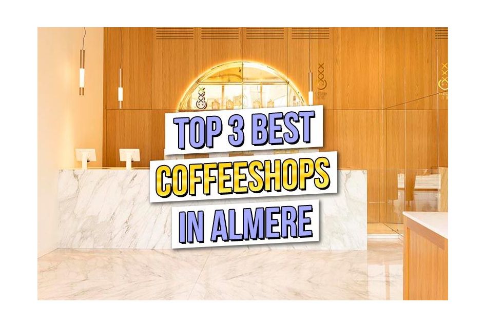 The 3 Best Coffeeshops in Almere